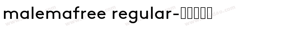 malemafree regular字体转换